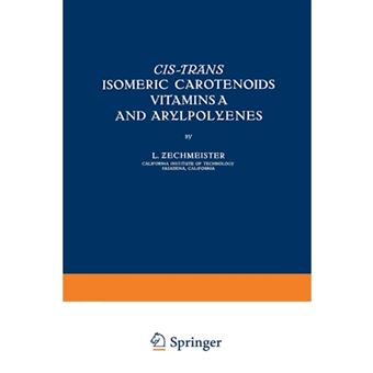 Cis-Trans Isomeric Carotenoids Vitamins A and Arylpolyenes - Paperback - 2012 - 1