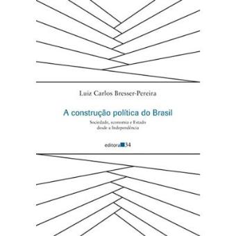 A Construção Política Do Brasil. Sociedade, Economia E Estado Desde A Independência - 1
