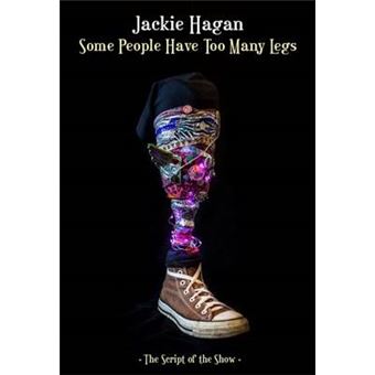 Some People Have Too Many Legs The Script Of The Show - 1