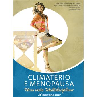 Climaterio E Menopausa Uma Visao Multidisciplinar - 1