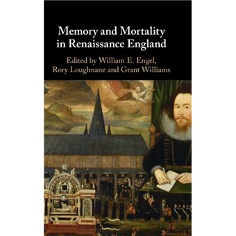 Memory And Mortality In Renaissance England By Cambridge University Press - 1