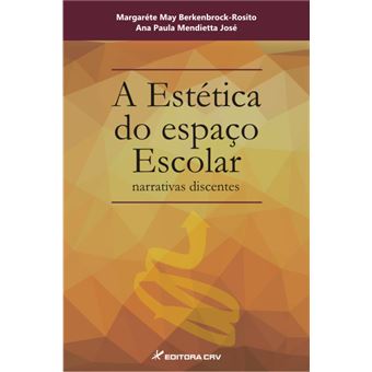 Estetica Do Espaco Escolar, A - Narrativas Discentes - 1 - 1