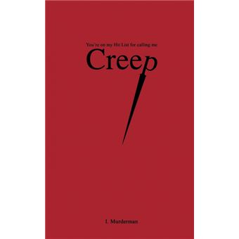 Creep - You're on My Hit Lost for Calling Me - Paperback - 2002 - 1