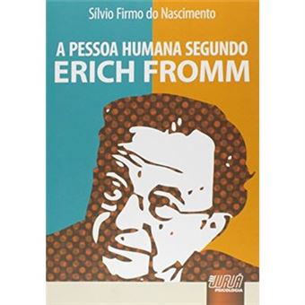 A Pessoa Humana Segundo Erich Fromm - 1
