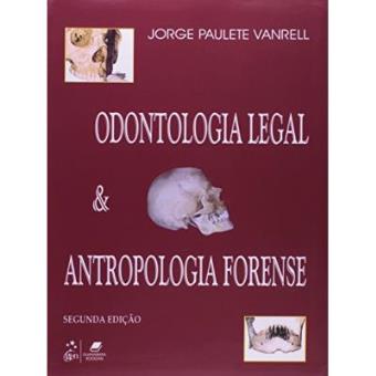 Odontologia Legal & Antropologia Forense - 1