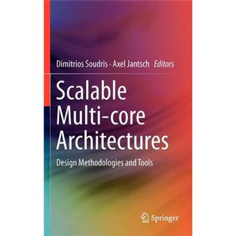 Scalable Multi-core Architectures - Hardback - 2011 - 1