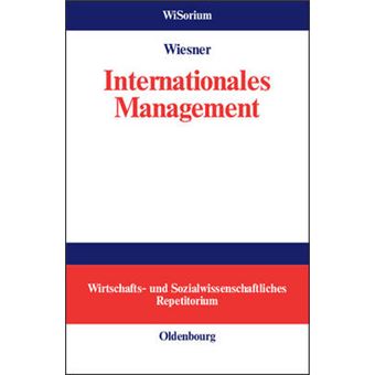 Internationales Management Wirtschafts Und Sozialwissenschftliches Repetitorium Wisorium  Wirtschafts Und Sozialwissenschaftliches Repetit - 1