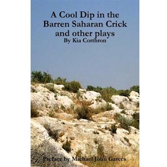 A Cool Dip in the Barren Saharan Crick and Other Plays - Paperback / softback - 2011 - 1