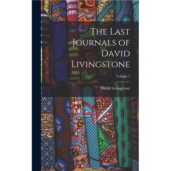 The Last Journals Of David Livingstone Volume 2 - 1