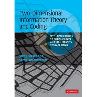 Two-Dimensional Information Theory and Coding - With Applications to Graphics Data and High-Density Storage Media - Hardback - 2009 - 1
