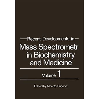 Recent Developments in Mass Spectrometry in Biochemistry and Medicine - Paperback - 2011 - 1
