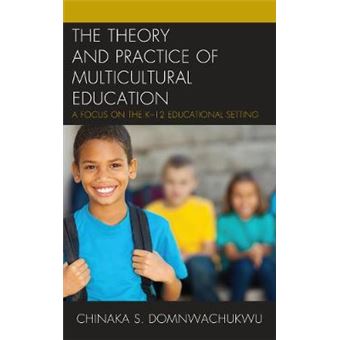 The Theory And Practice Of Multicultural Education - 1