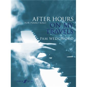 Partitions Jazz&Blues Faber Music Wedgwood Pam - After Hours - On My Travels - Piano Piano - 1