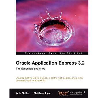 Oracle Application Express 3.2 - The Essentials and More - Paperback - 2010 - 1
