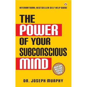 The Power Of Your Subconscious Mind - 1