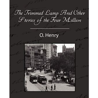 The Trimmed Lamp and Other Stories of the Four Million - Paperback / softback - 2008 - 1