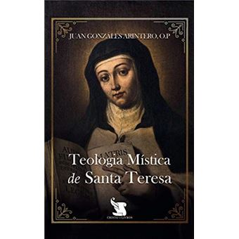 Teologia Mística de Santa Teresa - 1