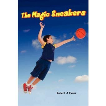 The Magic Sneakers - Paperback - 2007 - 1