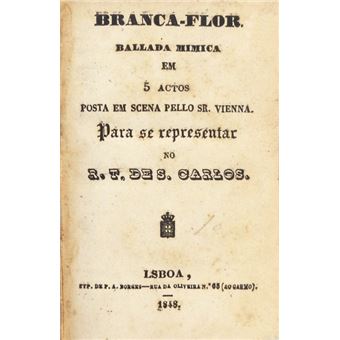 Branca-flor. ballada mimica em 5 actos. [conjunto de 6 libretos] - 1
