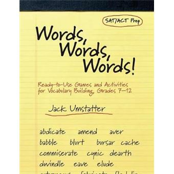 Words, Words, Words - Ready-to-Use Games and Activities for Vocabulary Building, Grades 7-12 - Paperback - 2004 - 1