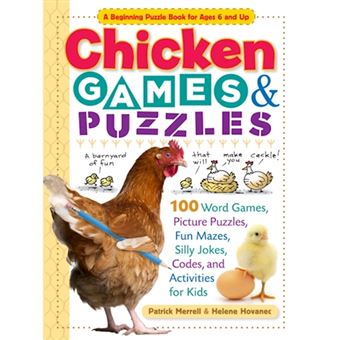 Chicken Games & Puzzles - 100 Word Games, Picture Puzzles, Fun Mazes, Silly Jokes, Codes, and Activities for Kids - Paperback - 2013 - 1