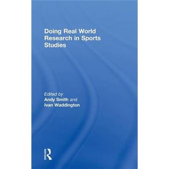 Doing Real World Research in Sports Studies - Hardback - 2013 - 1