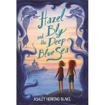 Hazel Bly And The Deep Blue Sea - 1