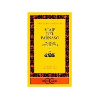 Viaje Del Parnaso. Poesías Completas, I                                         . - 1