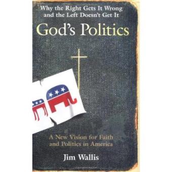 God's Politics: Why the Right Gets It Wrong and the Left Doesn't Get It - 1