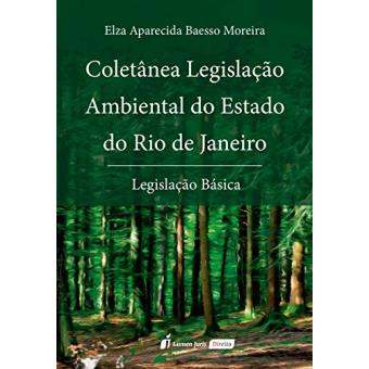 Coletânea Legislação Ambiental do Estado do Rio de Janeiro - 1