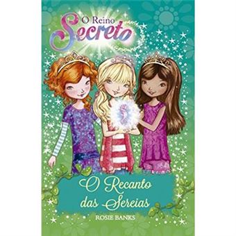 O Reino Secreto. O Recanto Das Sereias: Volume 4 - 1