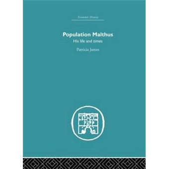 Population Malthus - His Life and Times - Paperback - 2013 - 1