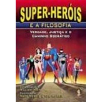 Super-Heróis e a Filosofia - 1