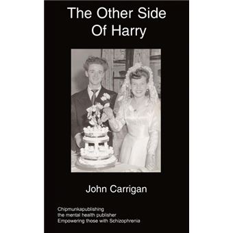 The Other Side Of Harry - A Schizophrenic Parent - Paperback - 2008 - 1