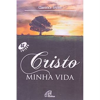 Cristo. Minha Vida - 1