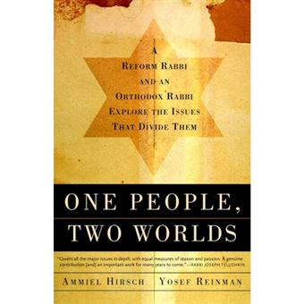 One People, Two Worlds - A Reform Rabbi and an Orthdox Rabbi Explore the Issues That Divide Them - Paperback - 2003 - 1