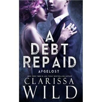 A Debt Repaid: Afgelost - Dark Romance - 1