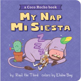 My Nap Mi Siesta  A Coco Rocho Book By Ra L The Third - 1