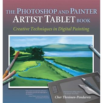 The Photoshop And Painter Artist Tablet Book - 1