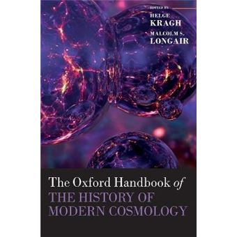 The Oxford Handbook Of The History Of Modern Cosmology Oxford Handbooks - 1