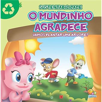 Sustentabilidade: o mundinho agradece (vamos plantar uma árvore?) - 1