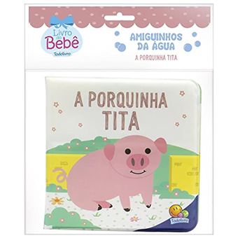 Porquinha Tita, A - Colecao Amiguinhos Da Agua - L - 1