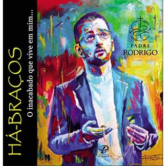 Hã Braã‡Os - O Inacabado Que Vive Em Mim... - 1