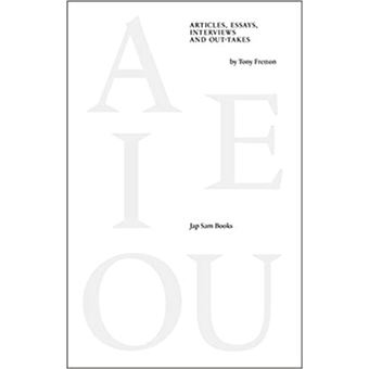 A E I O U Articles, Essays, Interviews And Out-takes - 1
