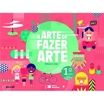 A Arte De Fazer Arte - 1º Ano - 1