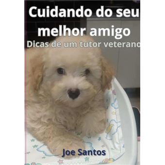 Cuidando Do Seu Melhor Amigo - 1