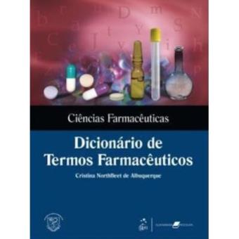 Ciências Farmacêuticas. Dicionário De Termos Farmacêuticos - 1
