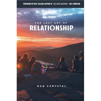 The Lost Art Of Relationship - 1