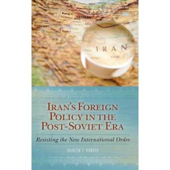 Iran'S Foreign Policy In The Post-Soviet Era - 1