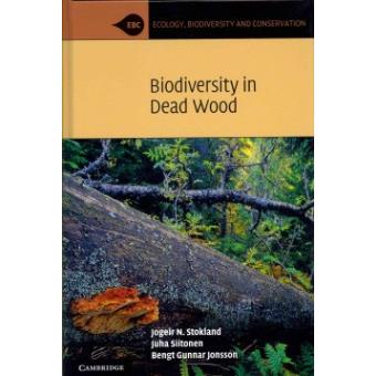 Biodiversity in Dead Wood - Hardback - 2012 - 1